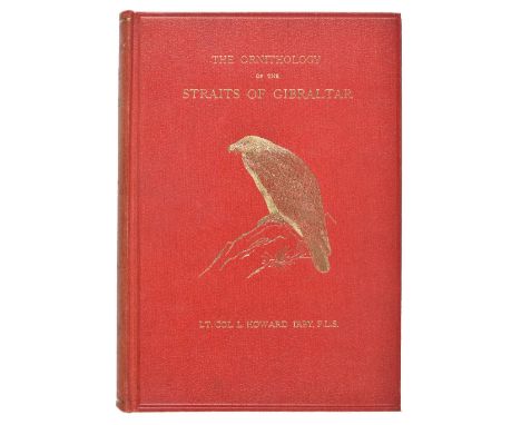 Irby (Leonard Howard Lloyd). The Ornithology of the Straits of Gibraltar, 2nd edition, revised and enlarged, R. H. Porter, 18