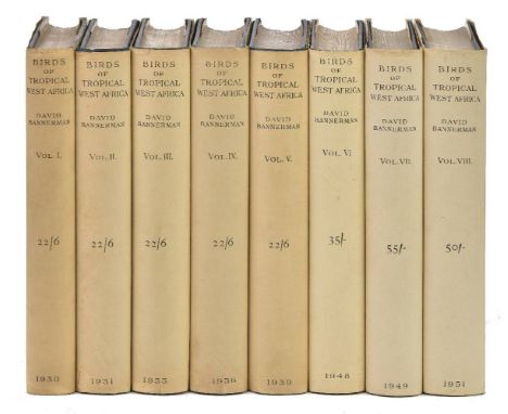 Bannerman (David A.). The Birds of Tropical West Africa, with Special Reference to those of the Gambia, Sierra Leone, the Gol