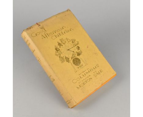 A First Edition Publishing of Good Afternoon Children Edited by Columbus Illustrated by Morton Sale Published by Hodder &amp;