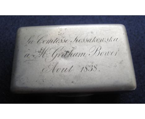 19th Century plated metal rectangular shaped snuff box with engraved inscription 'La Comtesse Kossakowska a M. Graham Bower, 