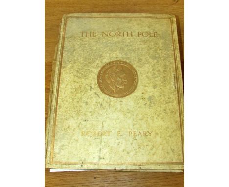 The North Pole by Robert E Peary (1910), signed by the author and Robert A Bartlett, Captain of the SS Roosevelt limited edit