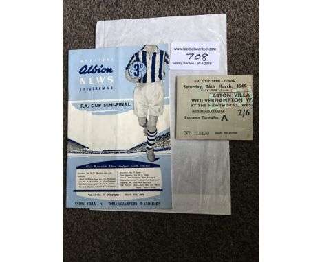1960 FA Cup Semi Final Programme + Ticket: Aston Villa v Wolves at West Brom which are both good with programme having rusty 