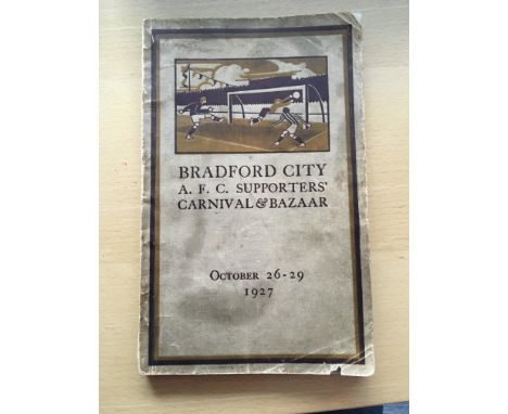 Bradford City 1927 Football Book: Produced in October 1927 and titled Bradford City AFC Supporters Carnival + Bazaar. It was 