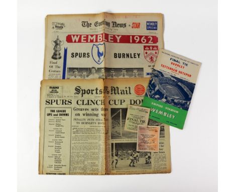 FOOTBALL PROGRAMMES-SPURS 1902 CUP FINAL PROGRAMME v BURNLEY, two ticket stubs, 1961, 1962 and two newspapers, Wembley Specia