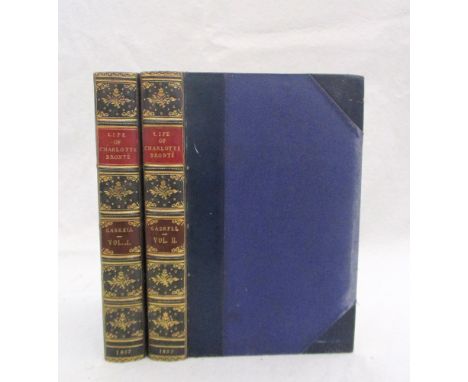 GASKELL (Elizabeth) The Life of Charlotte Bronte, first edition in 2 vols., London 1857, large 12mo, 2 frontispieces and a pl