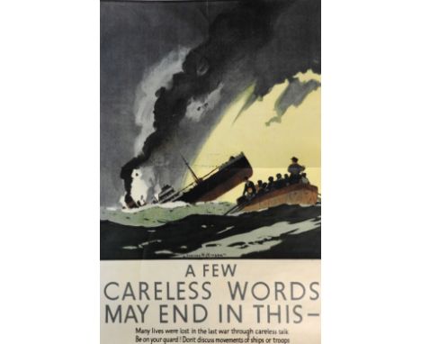 Norman Wilkinson (1884-1934)'A Few Careless Words May End In This - Many lives were lost in the last war through careless tal