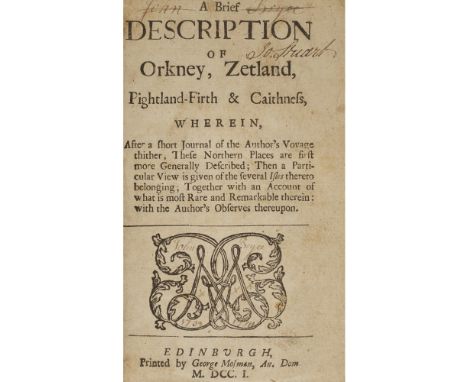 [Brand, John, of Borrowstounness]A Brief Description of Orkney, Zetland, Pightland-firth & Caithness... Edinburgh: printed by