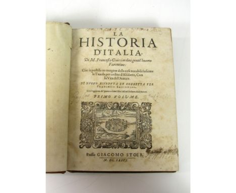 Guicciardini, FrancescoLa Historia d'Italia... [Geneva]: Giacomo Stoer, 1636. Small 4to, volume 1 only, contemporary calf, ea