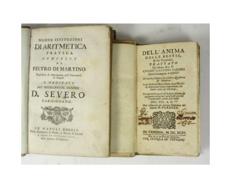 Italian Philosophy and Mathematics, 2 items, comprising Pardies, Ignace-GastonDell' Anima delle Bestie, e sue funzioni. Nel q