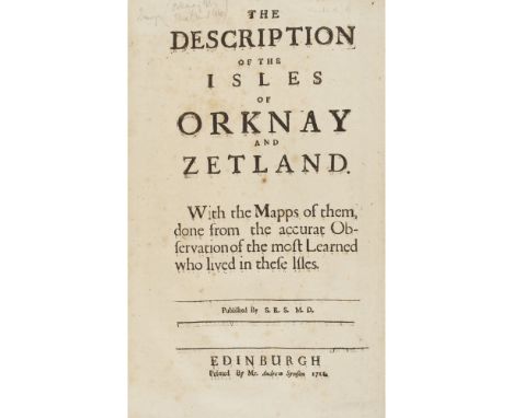 [Monteith, Robert, of Eglisha and Gairsa]The Description of the Isles of Orknay and Zetland. Edinburgh: published by S.R.S. [