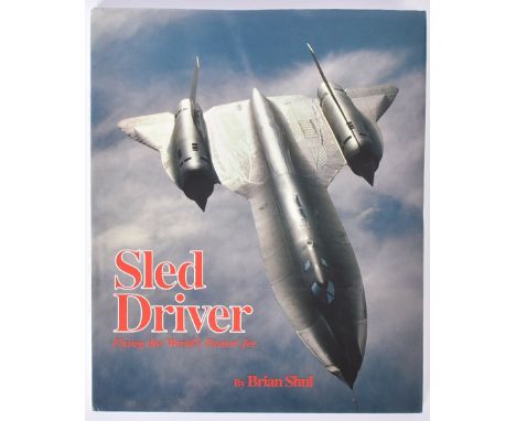 A vintage 1990s (1992) First Edition hardback book ' Sled Driver - Flying The Worlds Fastest Jet ' by Brian Shul. The book co