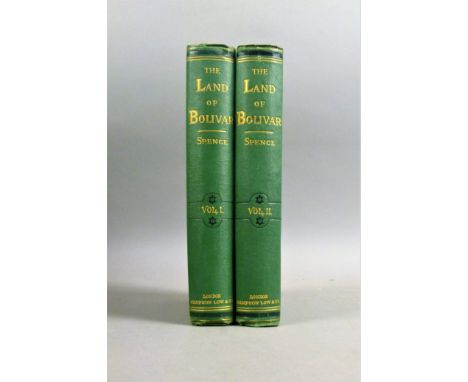 Spence (James Mudie), THE LAND OF BOLIVAR, FIRST EDITION, 2 vol., half-titles, 2 engraved frontispieces, 2 folding engraved m