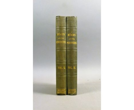 Costello (Louisa Stuart), BÉARN AND THE PYRENEES…, FIRST EDITION, 2 vol., half-titles, 2 engraved frontispieces, tissue-guard