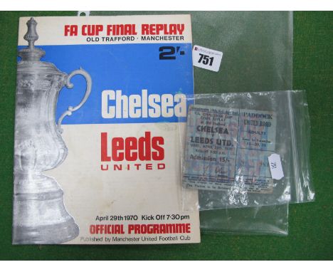 1970 F.A Cup Final Replay At Old Trafford Chelsea v. Leeds Ticket, for Paddock, United Road, plus programme.