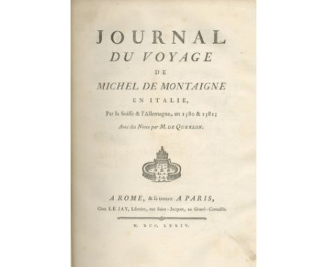 MONTAIGNE (MICHEL DE)Journal du voyage... en Italie, par la Suisse &amp; l'Allemagne, en 1580 &amp; 1581, FIRST EDITION,  eng