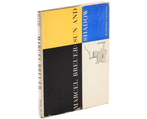 Heading: Author: Breuer, MarcelTitle: Sun and Shadow: The Philosophy of an Architect - InscribedPlace Published: New YorkPubl