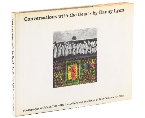 Heading: Author: Lyon, DannyTitle: Conversations with the Dead: Photographs of Prison Life with the Letters and Drawings of B