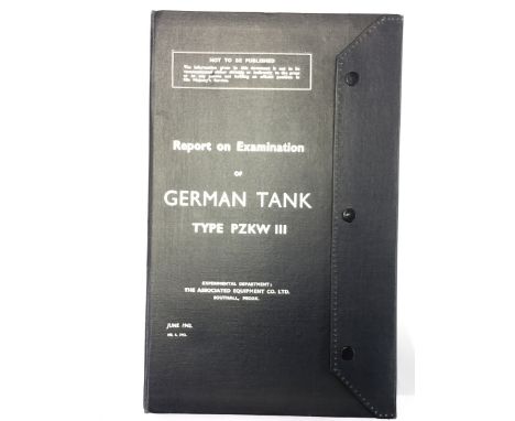 WW2 British "Report on Examination of German Tank type PZKW III" dated June 1942. Issued by the Experimental Dept, Associated