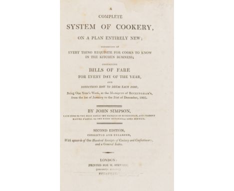 Cookery.- Simpson (John) A Complete System of Cookery, second edition, diagrams, occasional spotting, modern half calf, [1808