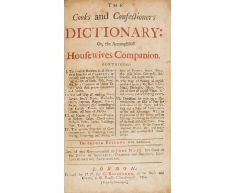 NO RESERVE Cookery.- Nott (John) The Cook and Confectioners Dictionary: or, the Accomplish'd Housewives Companion, second edi