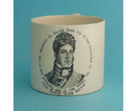 1821 George IV Coronation: a rare cylindrical creamware mug printed in black with an inscribed portrait, 75mm, restored.* See