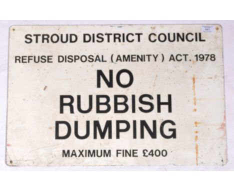 No Rubbish Dumping - A vintage 20th Century public notice aluminium rectangular sign for Stroud District Council. The sign re