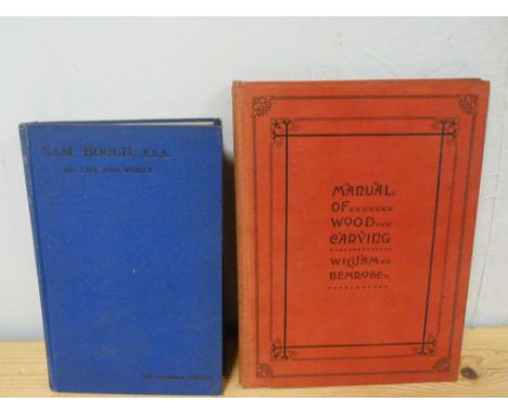 BEMROSE WILLIAM.&nbsp;&nbsp;Manual of Wood Carving. Illus. &amp; adverts. Quarto. Orig. red cloth. 1906; also Sydney Gilpin, 