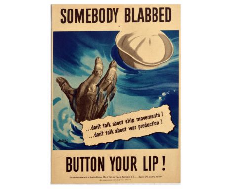 Original vintage World War Two propaganda poster - Somebody Blabbed - Button Your Lip! Don't talk about ship movements! Don't