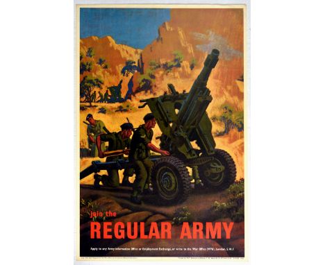 Original vintage propaganda poster Join the Regular Army - Apply to any Army Information Office or Employment Exchange, or wr