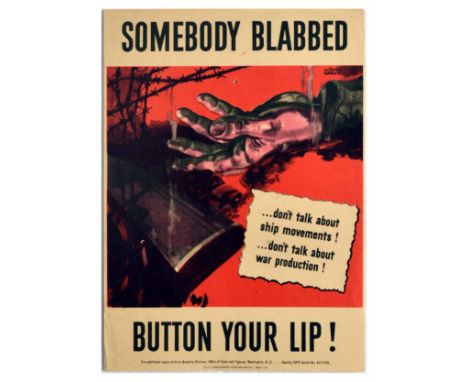 Original vintage World War Two propaganda poster - Somebody Blabbed - Button Your Lip! Don't talk about ship movements! Don't