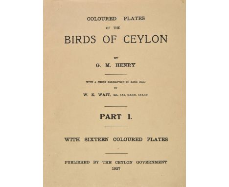 Henry (George Morrison Reid). Coloured Plates of the Birds of Ceylon, with a Short Description of each Bird by W. E. Wait, 4 