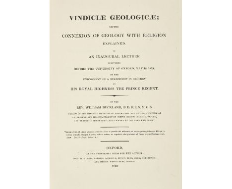 Buckland (Rev. William). Vindiciae Geologicae; or the Connexion of Geology with Religion Explained, in an Inaugural Lecture d