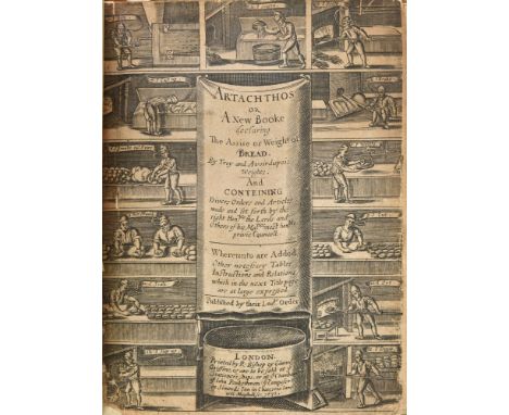 Penkethman (John). Artachthos or A New Booke declaring the Assise or Weight of Bread not onely by Troy weight, according to t