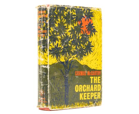 McCarthy (Cormac) The Orchard Keeper, first English edition, signed presentation inscription from the author "To Peter & Pat,