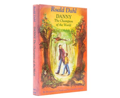 Dahl (Roald) Danny Champion of the World, first edition, signed presentation inscription from the author "To all Tills everyw