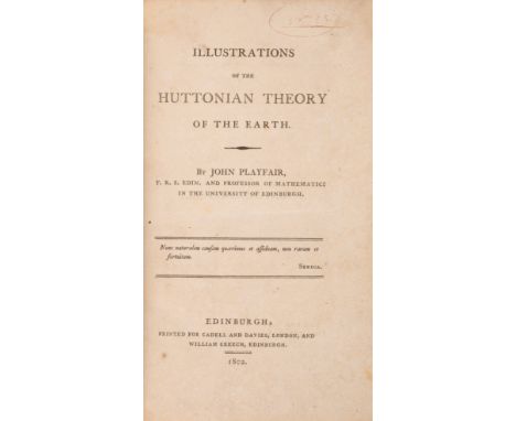 Playfair (John) Illustrations of the Huttonian Theory of the Earth, first edition, light toning and spotting occasionally hea