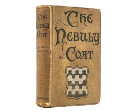 Falkner (J. Meade) The Nebuly Coat, first edition, signed presentation inscription from the author to front pastedown, extens