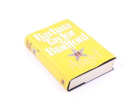 Book: Barbara Taylor Bradford - Angel, signed, first edition, 1993. Dedicated 'To Susan Chinn, Best wishes. Barbara Taylor Br