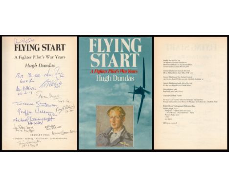 WWII Multi Signed Book Flying Start A Fighter pilot's War Years by Hugh Dundas 2010 Reprint Edition Hardback Book with 180 pa