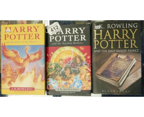 Three Harry Potter J K Rowling first edition hardback books - The Half Blood Prince, The Order of the Phoenix and The Deathly