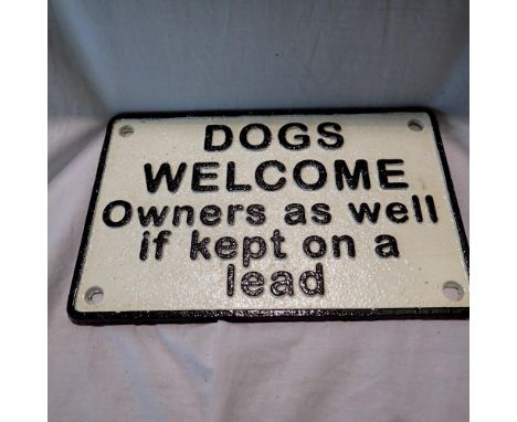 Cast iron, Dogs Welcome, Owners If Kept On Lead sign, L: 20 cm. P&amp;P Group 1 (£14+VAT for the first lot and £1+VAT for sub