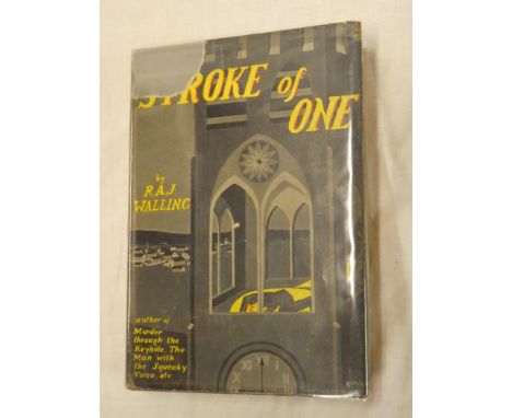 Walling (RAJ) Stroke of One, one vol, first US edition 1931, oiginal dustjacket (slight damage)