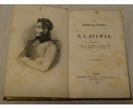 The Poetical Works of E. L. Bulwer, one vol. first edition Paris 1836, half calf