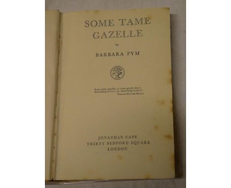 Pym (Barbara) Some Tame Gazelle, one vol. first edition 1950 dust jacket