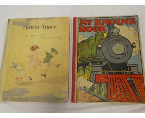 Two childrens books including Babies Three illus H C Appleton 1921 and My Engine Book 1926 (2)