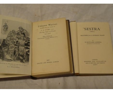 Liddell (R. S.) Sestra - Sketches from the Russian Front, one vol. first edition 1917 and Luard (K. E.) Unknown Warriors - Ex