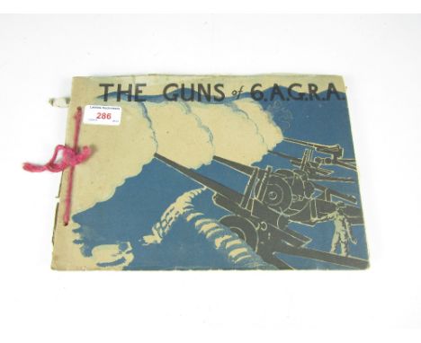 A WWII Unit history, The Guns of 6 Army Group Royal Artillery
