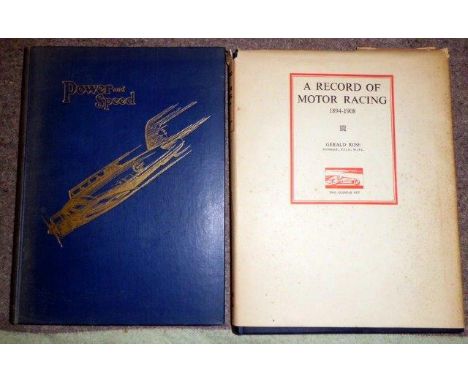 A Record of Motor Racing 1894-1908 by Gerald Rose, published in 1949 by Motor Publications Limited, second edition and Power 