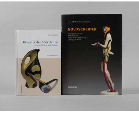 Zwei Fachbücher KeramikGoldscheider, Firmengeschichte und Werkverzeichnis, Robert E. Dechant und Filipp Goldscheider, Stuttga