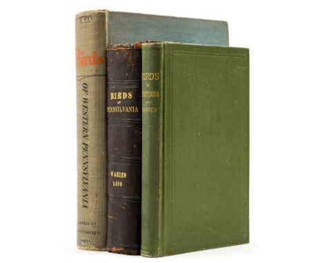 NO RESERVE America.- Warren (B. H.) Report on the Birds of Pennsylvania, first edition, 50 plates, all but the first in colou